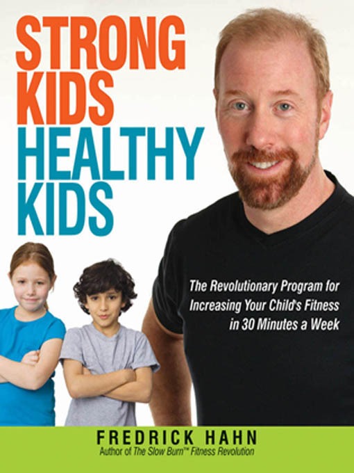 Title details for Strong Kids, Healthy Kids by Fredrick Hahn - Available